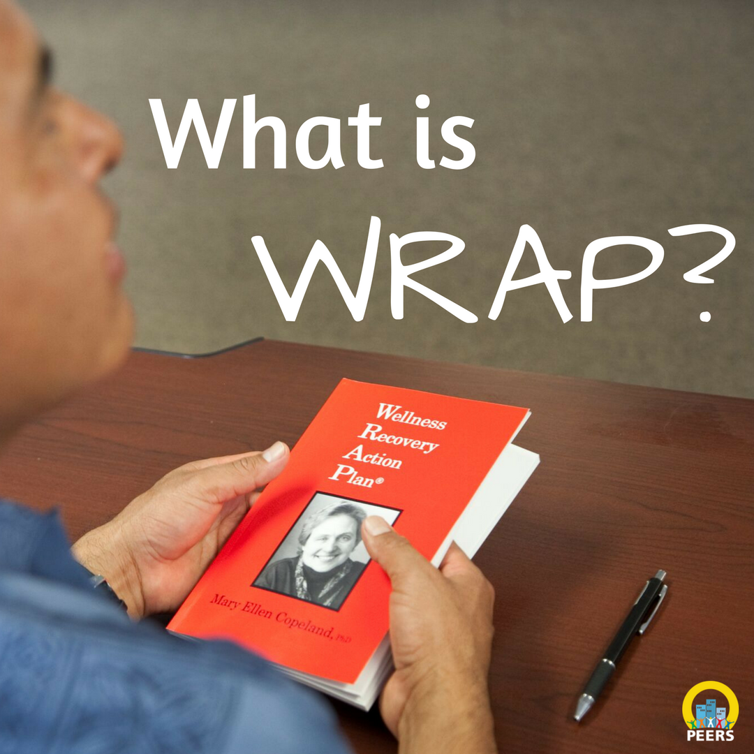 What is the Wellness Recovery Action Plan?